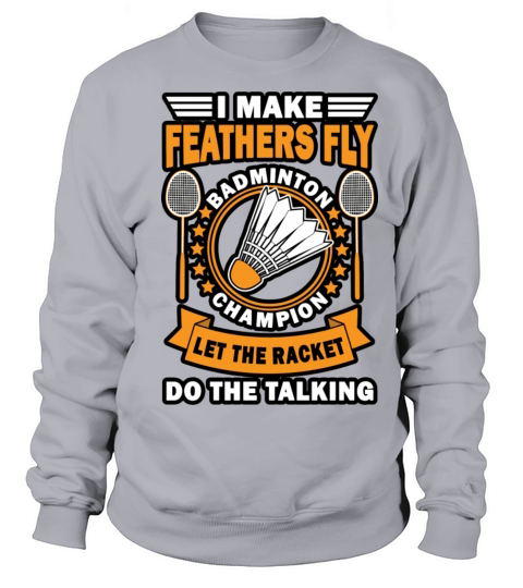 Vintage Badminton Quote Design Sweatshirt Unisex