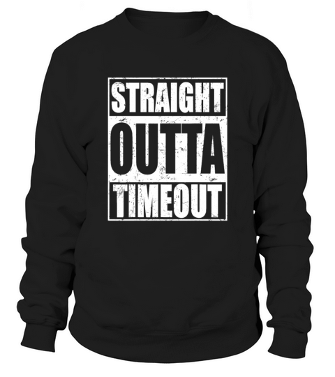 Vintage Straight Outta Timeout Sweatshirt Unisex
