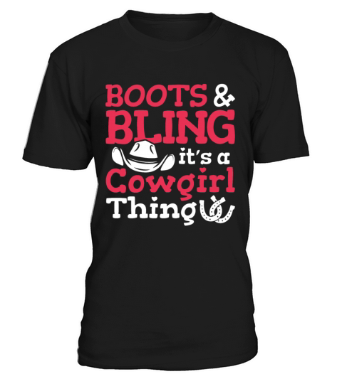 Boots And Bling Its A Cowgirl Thing T-Shirt Unisex