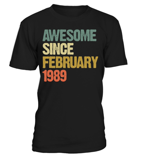 Groovy Retro Awesome Since February 1989 T-Shirt Unisex