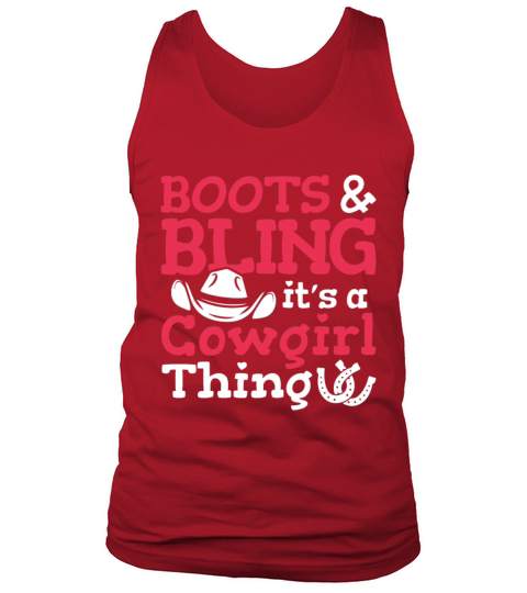 Boots And Bling Its A Cowgirl Thing Tank Top Unisex