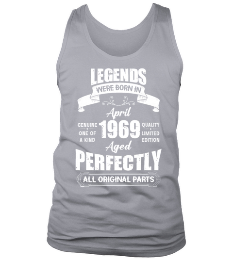 Legends Were Born In April 1969 Birthday Tank Top Unisex