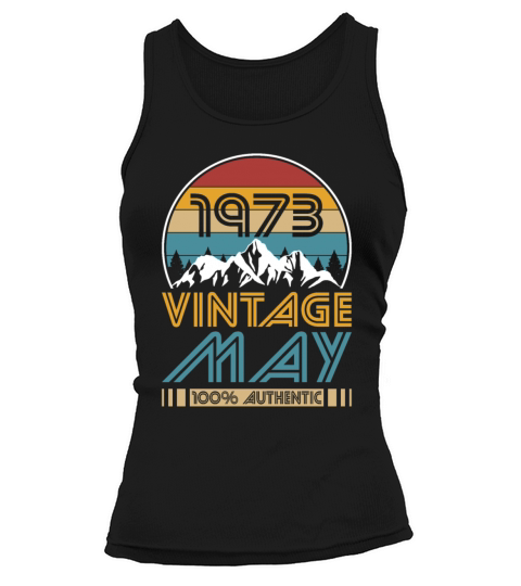 50th birthday may 1973 vintage 1973 Tank top Woman