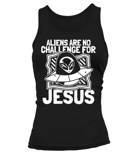 Christian Christianity Spaceship Alien Jesus Tank top Woman