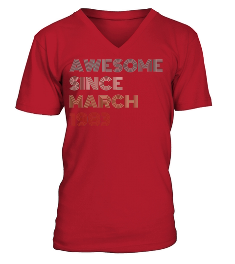 40 Years Old Awesome Since March 1983 50th B-Day V-Neck T-shirt