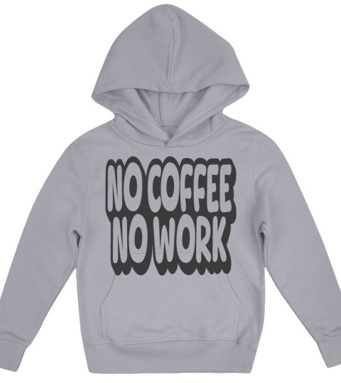 No Coffee No Work Vintage Quote Kids Hoodie