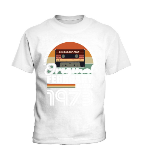 50th birthday february 1973 original 1973 Kids T-Shirt