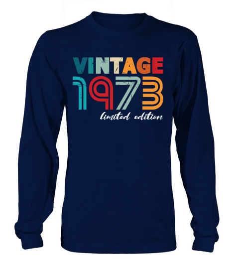 50th birthday vintage 1973 born in 1973 Long sleeved Unisex