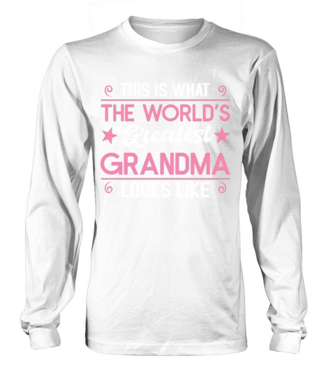 Greatest Grandmom Looks Like Mothers Day Long sleeved Unisex