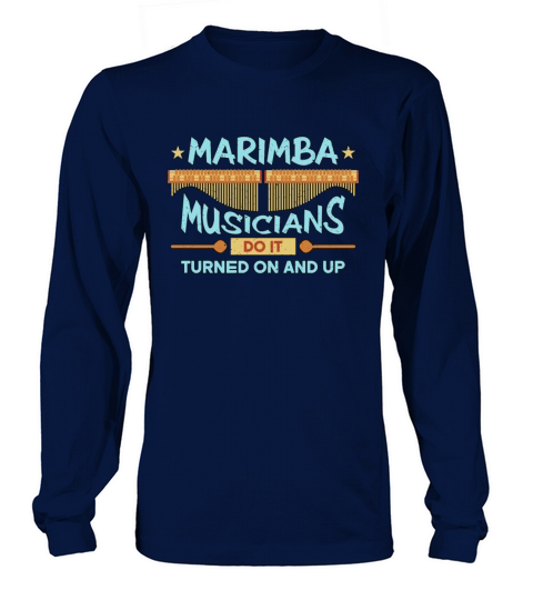 Marimba Musicians Do It Instrument Marimba Player Long sleeved Unisex