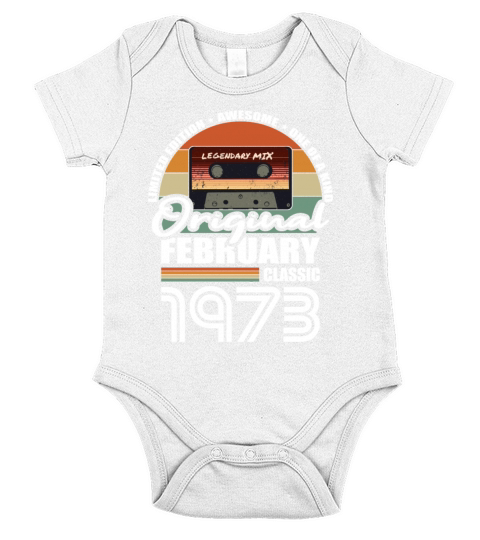 50th birthday february 1973 original 1973 Short Sleeve Baby One-Piece