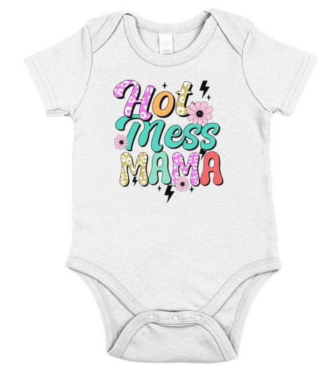 Hot Mess Mama Short Sleeve Baby One-Piece