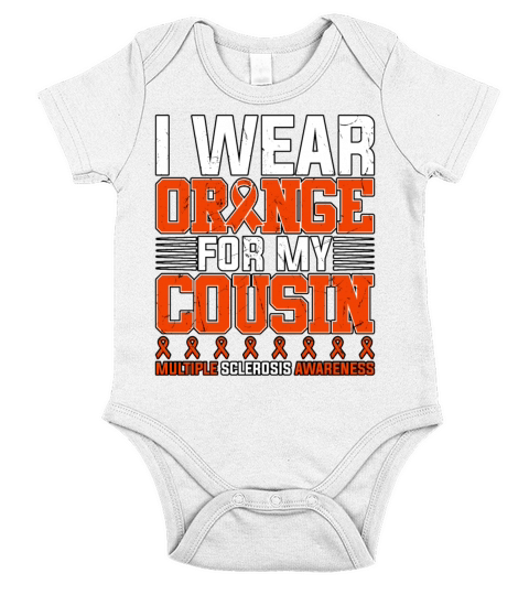 I Wear Orange For My Cousin Multiple Sclerosis Short Sleeve Baby One-Piece