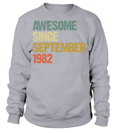 Awesome Since September 1982 Retro Vintage Gift Sweatshirt Unisex