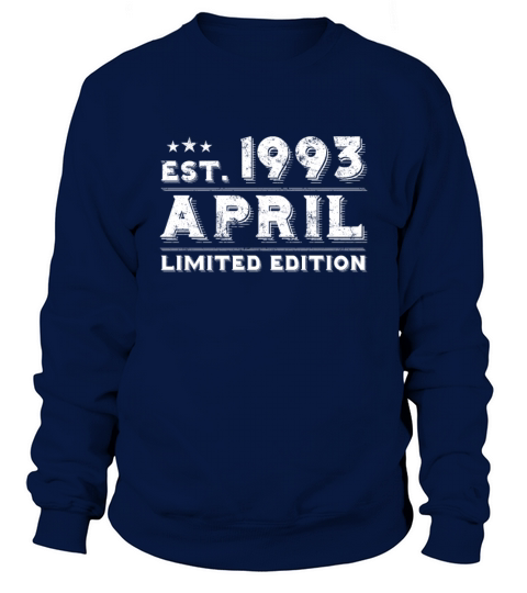 Est April 1993 - Birthday Present - Vintage Sweatshirt Unisex