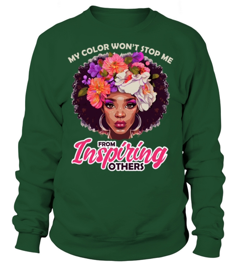 Positive Black History Month Quote Floral Afro Wom Sweatshirt Unisex