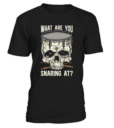 Snare Drum What Are You Snaring Instrument Drummer T-Shirt Unisex