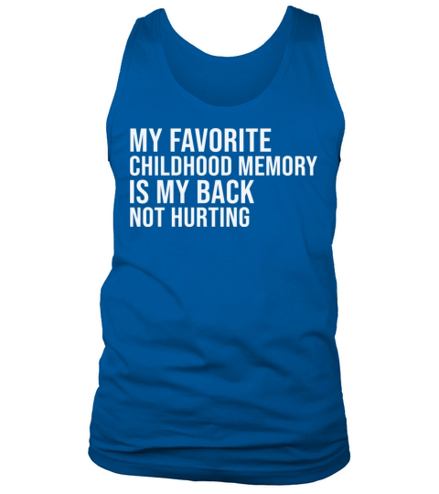 Childhood memory design My Favorite Childhood Tank Top Unisex
