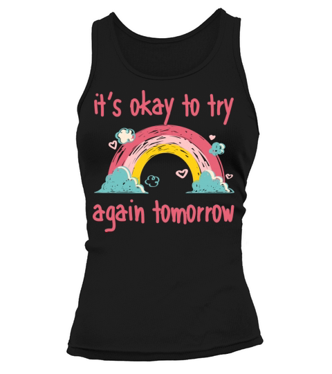 It s okay to try again tomorrow Tank top Woman