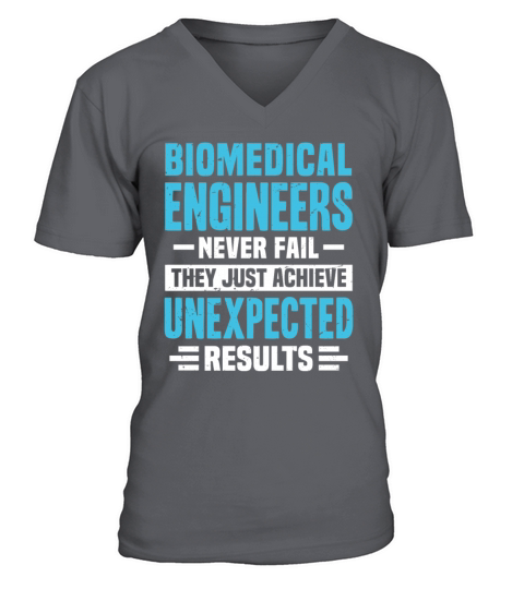 Biomedical Engineer Engineering Funny Design Never V-Neck T-shirt