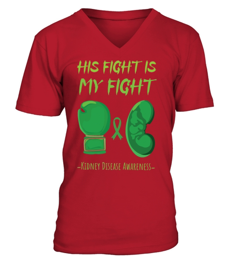 His Fight Wear Green Kidney Disease Awareness V-Neck T-shirt