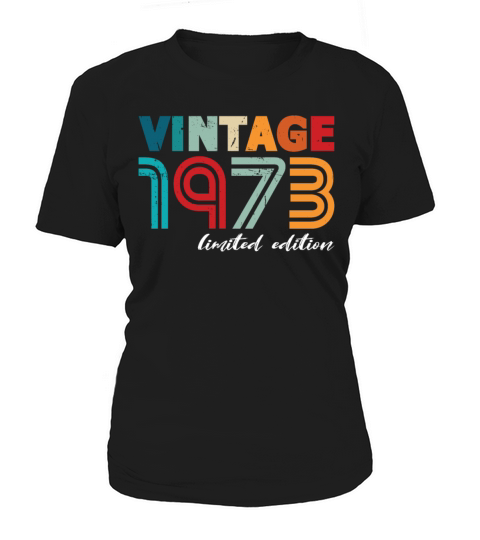 50th birthday vintage 1973 born in 1973 Women's T-Shirt