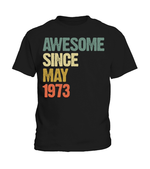 Awesome Since May 1973 Retro Vintage Gift Kids T-Shirt