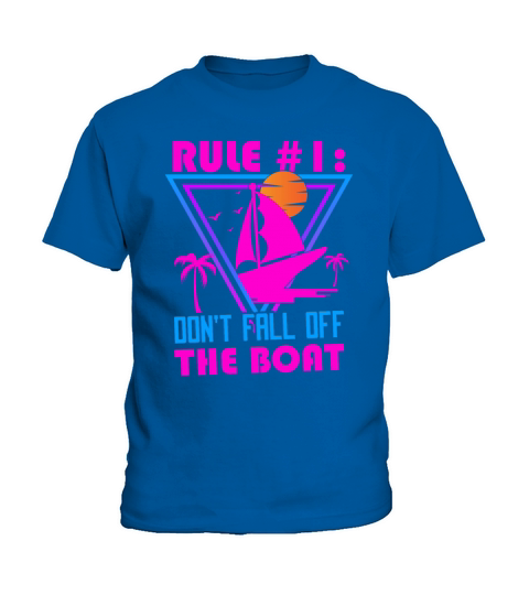 Dont Fall Off The Boat Funny Sailing Kids T-Shirt