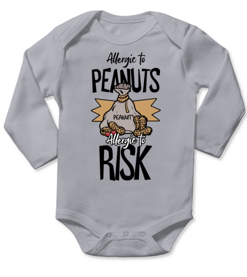 Allergic To Peanuts Allergic To Risk Peanut Long Sleeve Baby One-Piece