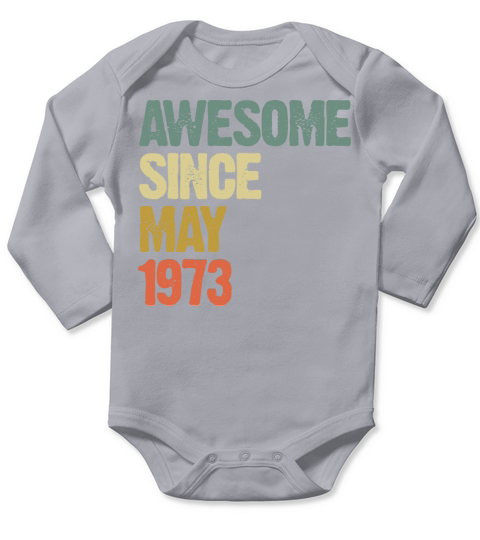 Awesome Since May 1973 Retro Vintage Gift Long Sleeve Baby One-Piece