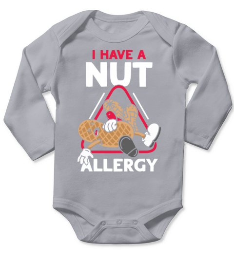 I Have A Nut Allergy Peanut Allergic Long Sleeve Baby One-Piece