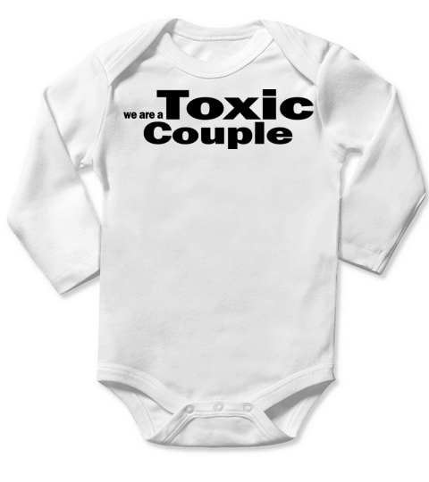 We Are A Toxic Couple 1A Long Sleeve Baby One-Piece