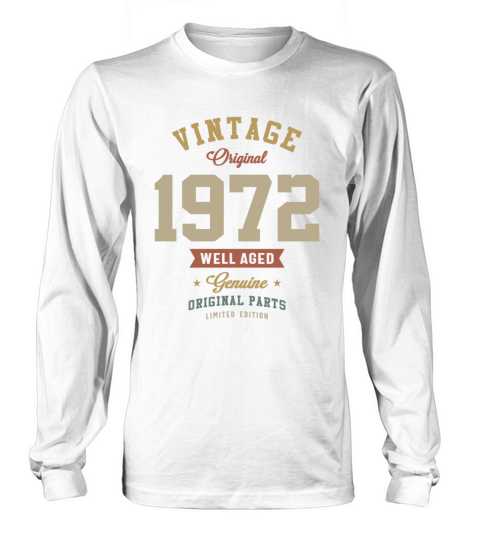 1972 Birthday 51 Years Old Long sleeved Unisex