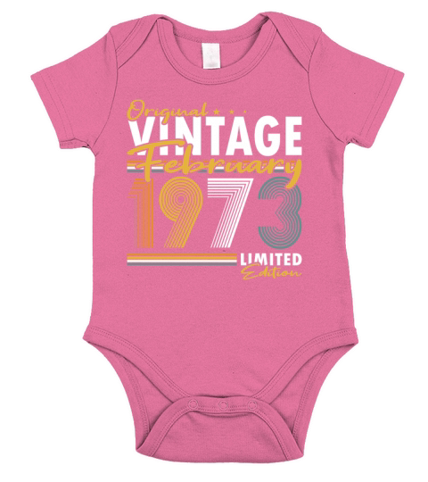 50th birthday february 1973 original 1973 Short Sleeve Baby One-Piece