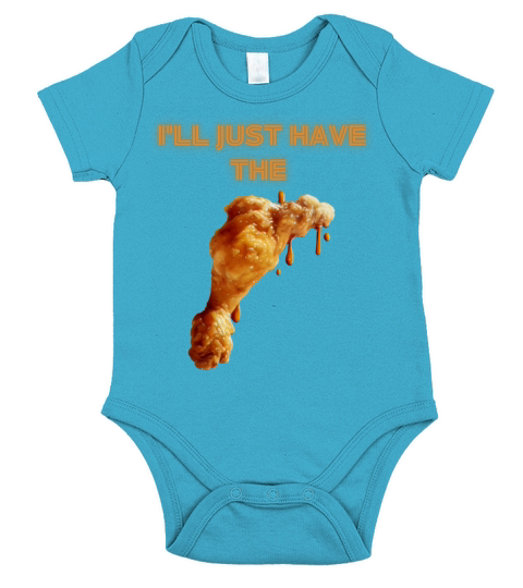 Ill Just Have The Chicken Tenders funny sarcastic Short Sleeve Baby One-Piece
