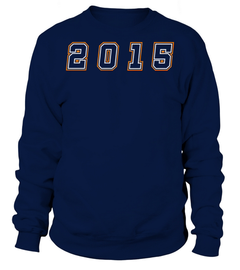 2015 Year Number Sweatshirt Unisex