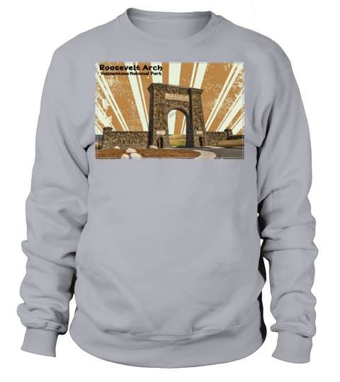 Retro Vintage Roosevelt Arch at Yellowstone Sweatshirt Unisex