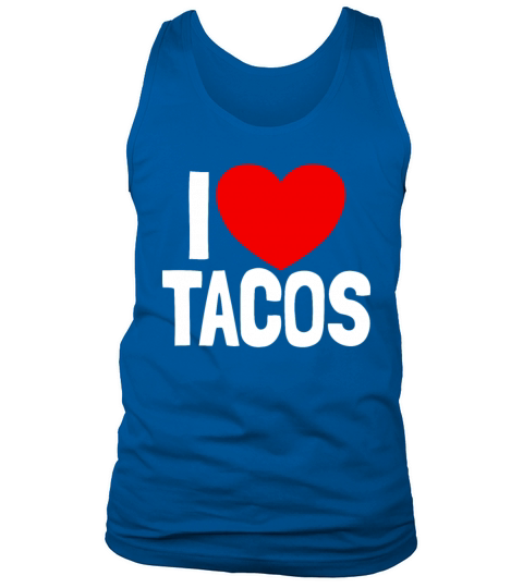 I Love Tacos Funny Taco Lover Cinco de Mayo Tank Top Unisex