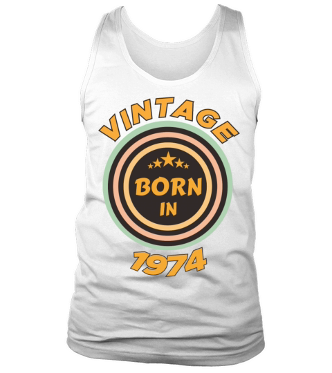 vintage born in 1974 Tank Top Unisex