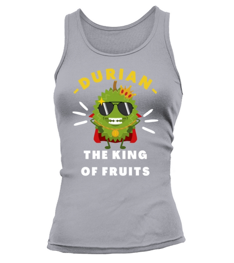 Durian The King Of Fruits funny durian meme gift Tank top Woman