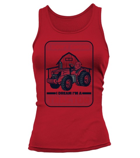 I Dont Snore I Dream Im A Tractor Agribusiness Tank top Woman