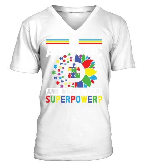 Autism awareness autistic whats your superpower V-Neck T-shirt