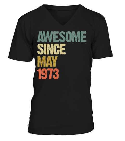 Awesome Since May 1973 Retro Vintage Gift V-Neck T-shirt