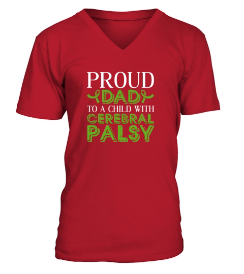 Proud Dad To A Child With Cerebral Palsy V-Neck T-shirt