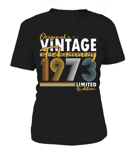 50th birthday february 1973 original 1973 Women's T-Shirt