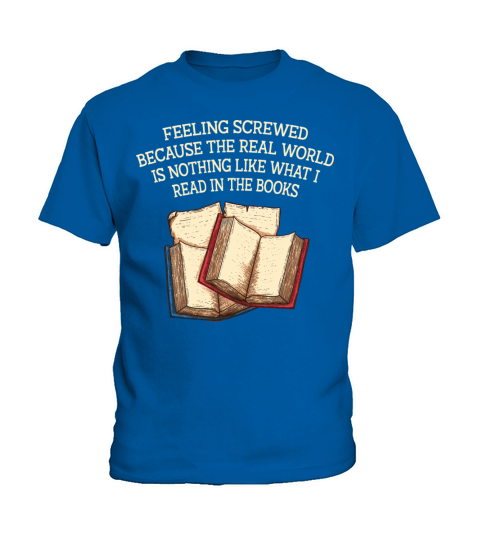 Feeling Screwed Because Funny Book Lover Humor Boo Kids T-Shirt