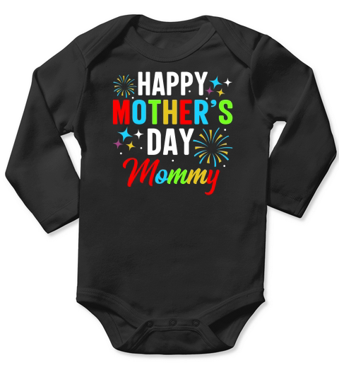 Happy Mothers Day Mommy Long Sleeve Baby One-Piece