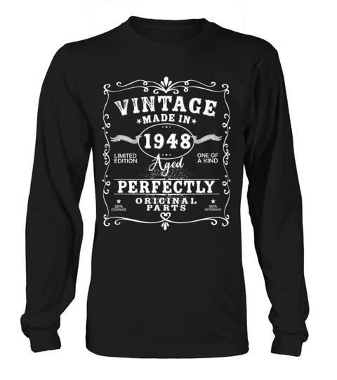 Vintage Made In 1948 Birthday Limited Edition Long sleeved Unisex