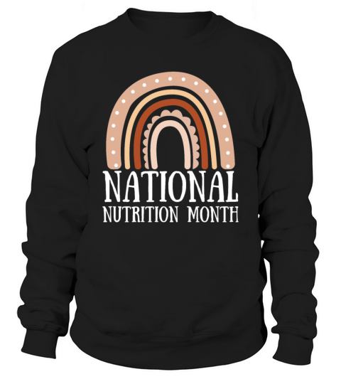 Holistic Nutritionist National Nutrition Month Sweatshirt Unisex