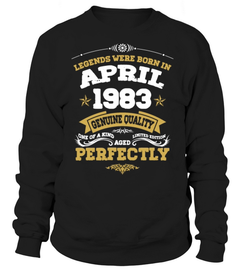 Vintage Aged To Perfection April 1983 Sweatshirt Unisex